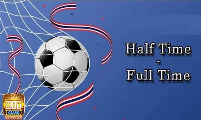 Tất tần tật về kèo Half Time Và Full Time trong cá độ online 2 Thời điểm thích hợp khi đặt cược kèo HT/ FT